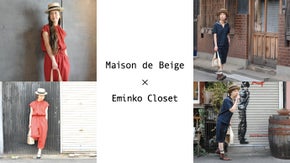Maison de Beige &times; Eminko Closet
