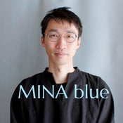 MINA blue｜酒井健雄