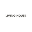 LIVING HOUSE.