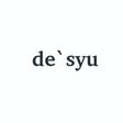 de'syu